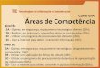Curso EFA Áreas de Competência - rafaelhenriques.com · 3C - Utilizar um programa de processamento de texto e de apresentação de informação (50h); 3D - Usar a Internet para