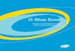 O Blue Book - pfizer.com · Peço que se familiarizem com o Blue Book e que adicionem o site ... Empresa, cada um de nós pode tornar-se um modelo a ser seguido. ... Espera-se que