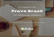 Prova Brasil - ets.ufpb.br e artigos extras/o impacto da prova... · 3 1. A essência da Prova Brasil Um dos principais objetivos para o desenvolvimento da Prova Brasil era ter um