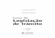Curso de Legislação de trânsito · Lei 12.058/2009; 1.3.2 Vias particulares publicizadas – 1.4 Infrações ... do CTB, conforme seu art. 291, remete à parte geral do Código