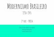 Modernismo Brasileiro 1930-1945 2ª fase - PROSAprofessorasonia.com.br/wp-content/uploads/2018/06/Segunda-Fase-do... · Modernismo Brasileiro 1930-1945 2ª fase - PROSA Centro de
