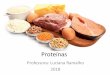 Proteínas - biologiaeuteamo.files.wordpress.com · •A Academia Nacional de Ciências dos EUA recomenda o consumo de 0,8 grama de proteína por quilo de peso. Faça a conta: se