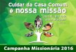 Mês das Missõesradiomigrantes.net/userfiles/multimidia/documentos/3a...O mês de outubro é, para a Igreja, o período no qual são intensificadas as iniciativas de animação e
