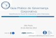 Guia Prático de Governança Corporativa - OECD.org · Glossário Referências de ... (valor de mercado/valor patrimonial contábil) PE Ratio (projeção dos lucros por ação) PE