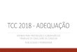 TCC 2018 - ADEQUAÇÃO - up.mackenzie.brup.mackenzie.br/.../2018/TCC_2018_-_ADEQUACAO_03.05.18.pdf · da formação em Publicidade e Propaganda. ... 02/05 e 03/05 - para interessados