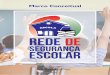 ESCOLA rede de - Portal da Polícia Militar de Santa Catarina · A missão precípua da patrulha escolar consiste em atuar de maneira preventiva nas causas das alterações e problemas