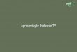 Apresentação Dados de TV - ANCINE | Agência Nacional do ... · Porcentagem de horas de programação por tipo de obra em canais CABEQ, CABEQ SB, CABEQ INFANTIL, CEQ, CEQ INFANTIL