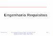 Engenharia Requisitos - DEINF/UFMA - Departamento de ...maria/arqesp/espec-cap2-requis.pdf · Processo da Engenharia de Requisitos Elicitação e Análise de Requisitos Validação