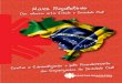 Marco Regulatório Das relações entre Estado e Sociedade Civilportal.convenios.gov.br/images/docs/MROSC/Publicacoes_Gov_OSC_e... · pela presidenta Dilma Rousseﬀ, em carta assinada,