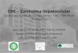 CHC Carcinoma Hepatocelular - CBCSP · PDF fileSobrevida mediana – 60 meses ... • Eliminação do tempo de espera • Indicações expandidas além dos critérios de Milão HCC