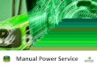 Manual Power Service - alicomnet.com.br · Veículos I.5 Incentivos à Produtividade, Qualidade, Eficiência e Satisfação I.4 ... • Um caminhão com prancha para transporte de