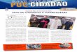 O Jornal PUC CIDADÃO é produzido pela Escola de ...pucgoias.edu.br/arquivos/2016/05/24/puc_cidadao_segunda.pdf · Vila Legionária, também aproveitou o acesso para resolver pendências