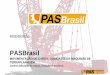 PASBrasilpasbrasil.com.br/materiais/apresentacao-PASBRASIL-2017.pdf · Um plano de manutenção eficiente, ... Possuímos vasta experiência na locação e serviços de manutenção