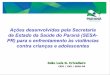 Ações desenvolvidas pela Secretaria de Estado da Saúde do ... · Ações desenvolvidas pela Secretaria de Estado da Saúde do Paraná (SESA-PR) para o enfrentamento às violências