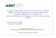 A Agência Brasileira de Desenvolvimento Industrial (ABDI ...investimentos.mdic.gov.br/public/arquivo/arq1274361065.pdf · Agência Brasileira de Desenvolvimento Industrial Objetivo: