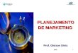 Planejamento de Marketing - .PPT file  Web viewQuais seus pontos fracos? * Prof. Gleison Diniz
