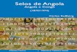 Selos de Angola - fep.up.pt · Satisfazendo novas exigências dos portes em vigor, foram emitidos selos de 10 reis verde claro (1883), 20 reis carmim (1885), 25 reis violeta (1885),