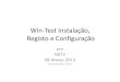 Win-Test Instalação, Registo e Configuraçãodownload.win-test.com/registration/wtreg_pt.pdf · Win-Test Instalação e Registro 1. Vá ao site do Win-Test ... Windows XP Service