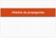 História da propaganda - professor.pucgoias.edu.brprofessor.pucgoias.edu.br/SiteDocente/admin/arquivosUpload/17605... · Anos 70- Pepsi-Cola, Duchas Corona, Guaraná ... foi a pioneira