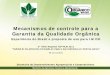 Mecanismos de controle para a Garantia da Qualidade Orgânica · • 4 anos - Mais de 120 reuniões (mais de 200 participantes) • Grupos de trabalho – temas específicos ... •