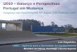 i2010 Balanço e Perspectivas Portugal em Mudançalmagal/APDC2007.pdf · Principais Orientações Estratégicas do Programa de Acção Estimular redes de colaboração ... A Inclusão