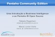 Pentaho Community Edition - fernandozaidan.com.brfernandozaidan.com.br/cft/bi2012/Pentaho/uma_introducao_ao_pentaho... · Limpeza de dados através da aplicação de condições 