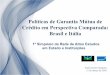 Políticas de Garantia Mútua de Crédito em Perspectiva ... · Paulo Soares Sampaio 21 de março de 2016 Políticas de Garantia Mútua de Crédito em Perspectiva Comparada: Brasil