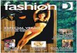 FASHION D 26 - revistad.com.br · FASHION D Na busca por exclusividade, cada vez mais pessoas se interessam pelos serviços do personal stylist, profissional que auxilia o indi-