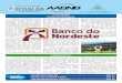 AABNBaabnb.com.br/site/wp-content/uploads/2017/07/JORNAL-AABNB-JULHO... · de Escritório nas capitais nordestinas e em Montes Claros/MG. A criação do Banco do Nordeste foi autorizada