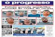 SEXTA, 28 DE JULHO DE 2017 Polícia prende quadrilha ...oprogressonet.com/media/issue/pdf/2017-07-27/20170728.pdf · abordados por jornalistas, blogueiros e participantes de grupos