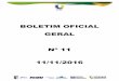 BOLETIM OFICIAL GERAL Nº 11 11/11/2016 - cbdu.org.br · BOLETIM OFICIAL GERAL Nº 11 - 11/11/2016 COMITÊ LOCAL ATENÇÃO! Solicitamos a gentileza de todos os participantes do JUBs