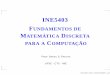 INE5403 FUNDAMENTOS DE MATEMÁTICA DISCRETAmauro/ine5403/slides_novos/pdfs_texs/p44recorr.pdf · ine5403 fundamentos de matemÁtica discreta para a computaÇÃo prof.daniel s. freitas