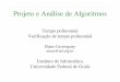 Projeto e Análise de Algoritmos - inf.ufg.brdiane/PAA/2006/AULA2006/VerificacaoPolinomial.pdf · Projeto e Análise de Algoritmos Tempo polinomial Verificação de tempo polinomial
