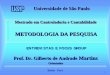 METODOLOGIA DA PESQUISA - peritocontador.com.br · Mestrado em Controladoria e ContabilidadeMestrado em Controladoria e Contabilidade Universidade de São Paulo ... A - “Fundamentos