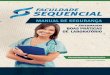 SUMÁRIO - sequencialctp.com.brsequencialctp.com.br/faculdade/_pdfs/ManualSeguranca-Enfermagem... · Promover e incentivar a vacinação com esquema completo contra hepatite B e se