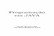 Programação em JAVA - Laboratório de Sistemas Distribuídos em Java... · implementações nos trabalhos de conclusão de curso de graduação, ... Na literatura, já existem muitos