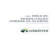 ARU: ÁREA DE REABILITAÇÃO URBANA DE OLEIROS ARU Programa.pdf · Em Portugal, a aprovação do novo Regime Jurídico da Reabilitação Urbana (RJRU), consagrado pelo Decreto-Lei
