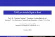 TVWS para Inclusão Digital no Brasil - ict-futebol.org.br · Prof. Dr. Francisco Rodrigo P. Cavalcanti TVWS para Inclusão Digital no Brasil 18 / 43. 1 Introdução 2 TVWS 3 TVWSnoMundo