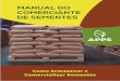 ÍNDICE - apassul.com.br Site.pdf · Com o emprego de técnicas adequadas para o bom armazenamento, é possível controlar a velocidade do processo de deterioração de sementes,