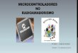 Microcontroladores no radioamadorimso - CT1ARRct1arr.org/wp/wp-content/uploads/2016/09/ct2kav_pics-1.pdf · MICROCHIP PIC 18F •Linguagem de programação C • Compilador MikroC