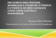 Rosana Reis Nothen - eventos.cfm.org.br rosa reis.pdf · em 15 de novembro de 2000 e promulgado no Brasil pelo ... Transplante –A Responsabilidade das Nações ao Encontro das Necessidades