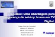 SecBox: Uma abordagem para segurança de set-top boxes em ... · Introdução (1/2) A TV-Digital por meio do SBTVD terá como parte integrante um hardware denominado set- top box