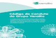 Código de Conduta do Grupo Veralliaveralliapt.com/pdf/codigo_conduta_pt.pdf · 2018-03-07 · As empresas do Grupo empenham-se igualmente em adotar as medidas necessárias para garantir