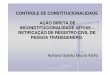 AULA CONSTITUCIONAL- RETIFICAÇÃO LEGALE [Modo de ... · AÇÃO DIRETA DE ... RETIFICAÇÃO DE REGISTRO CIVIL DE PESSOA TRANSGENÊRO. 1 Adriana Galvão Moura Abílio. Aula 2 Conceito
