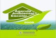 Agenda Ambiental Escolar 2009 - SEMEDsemed.manaus.am.gov.br/wp-content/uploads/2010/10/Revisada-18-de... · A Secretaria Municipal de Educação (SEMED) apresenta o modelo técnico-pedagógico