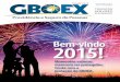 Bem-vindo - Informativo GBOEX - - Informativo GBOEXinformativogboex.com.br/wp-content/uploads/2014/12/GBOEX39.pdf · Bem-vindo 2 RECONHECIMENTO O GBOEX permanece no ranking das maiores