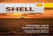 Notícias sHELL · da FIESP, Paulo Skaf. A Shell receberá nos pró-ximos meses o primeiro ... o “Encontro Energia 2050” reuniu estudantes e especialistas para debater