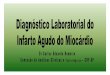 Portal Apresentação diagnóstico laboratorial do IAM Dr ...portal.crfsp.org.br/images/stories/arq_secomas/portal apresentao... · Injeções intramusculares Hipotiroidismo Monóxido