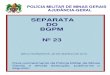 SEPARATA DO BGPM Nº 23 - policiamilitar.mg.gov.br · I - gerenciar, coordenar, controlar e decidir sobre assuntos educacionais, administrativos, orçamentários e financeiros da