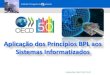 Aplicação dos Princípios BPL aos Sistemas Informatizados · Application of GLP Principles to Computerised Systems . Florbela Dias| DMET| 2017-12-07 3 Resumo Introdução Fase de